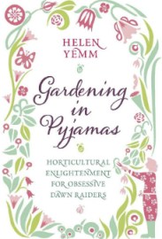 Gardening in Pyjamas
